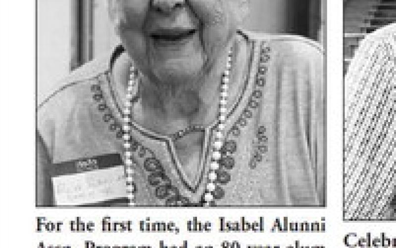 For the first time, the Isabel Alunni Assn. Program had an 80 year alum come to the event. Ruth Ehrenberg Schmidt graduated in 1942. Isabel Alumni Assn. President Marcia Maher and Emcee Brook Begeman presented her with a commemorative quilt.